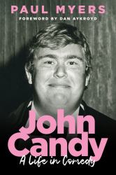 John Candy : A Life in Comedy