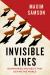 Invisible Lines : Boundaries and Belts That Define the World