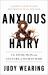 Anxious and Hairy : The Evolution and Culture of Human Hair