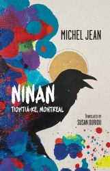 Ninan : Tiohtiá:ke, Montreal