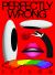 Perfectly Wrong : The Art of New Kitsch Design