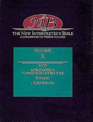 The New Interpreter's Bible Vol. X : Introduction to Epistolary Literature; Acts; Romans; First Corinthians