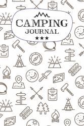 Camping Journal : Travel Camping Journal RV Trailer Campsites Campgrounds Logbook Record Your Family Kids Adventures Log Book Road Trip Planner Tracker Notebook Diary Memory Camper Journey Prompts for Writing, Gift Idea