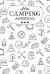 Camping Journal : Travel Camping Journal RV Trailer Campsites Campgrounds Logbook Record Your Family Kids Adventures Log Book Road Trip Planner Tracker Notebook Diary Memory Camper Journey Prompts for Writing, Gift Idea