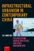 Infrastructural Urbanism in Contemporary China : Volunteering, Infrastructures and Civic Imaginations