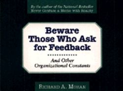 Beware of Those Who Ask for Feedback