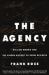 The Agency : William Morris and the Hidden History of Show Business