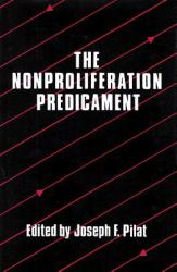 The Nonproliferation Predicament