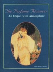 The Perfume Atomizer : An Object with Atmosphere