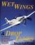 Wet Wings and Drop Tanks : Recollections of American Transcontinental Air Racing 1928-1970