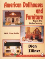 American Dollhouses and Furniture from the 20th Century