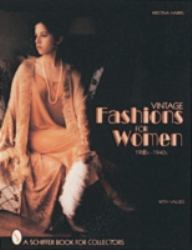 Vintage Fashions for Women : 1920s-1940s