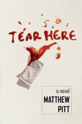 Tear Here : A Novel