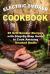 Electric Smoker Cookbook : 25 Grill Smoker Recipes with Step-By-Step Guide to Cook Amazing Smoked Meals