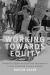 Working Toward Equity : Disability Rights Activism and Employment in Late Twentieth-Century Canada
