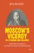 Moscow's Viceroy in Lithuania and Belarus : Adolf Ioffe and National Self-Determination the Bolshevik Way