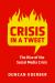 Crisis in a Tweet : The Rise of the Social Media Crisis