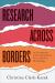 Research Across Borders : An Introduction to Interdisciplinary, Cross-Cultural Methodology