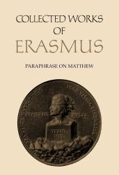Collected Works of Erasmus : Paraphrase on Matthew, Volume 45
