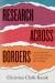 Research Across Borders : An Introduction to Interdisciplinary, Cross-Cultural Methodology