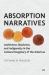 Absorption Narratives : Jewishness, Blackness, and Indigeneity in the Cultural Imaginary of the Americas