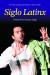 Siglo Latinx : Twenty-First Century Stage