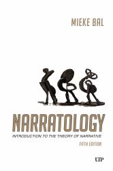 Narratology : Introduction to the Theory of Narrative, Fifth Edition