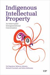 Indigenous Intellectual Property : An Interrupted Intergenerational Conversation