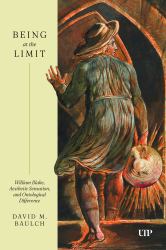 Being at the Limit : William Blake, Aesthetic Sensation, and Ontological Difference