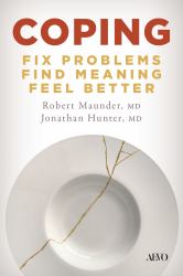 Coping : Fix Problems, Find Meaning, Feel Better
