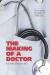 The Making of a Doctor : The Hidden Realities of Medicine
