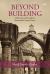 Beyond Building : Architecture and Gender in Nineteenth-Century France