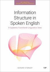 Information Structure in Spoken English : A Systemic Functional Linguistics View
