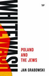 Whitewash : Poland and the Jews