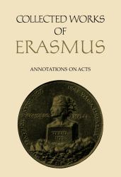Collected Works of Erasmus : Annotations on Acts