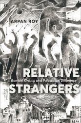 Relative Strangers : Romani Kinship and Palestinian Difference