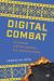 Digital Combat : Re/Framing Eastern European and Ukrainian Cinema