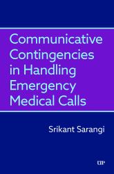 Communicative Contingencies in Handling Emergency Medical Calls