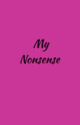 My Nonsense