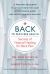 BACK to Pain-Free Health : Secrets of Natural Healing for Back Pain