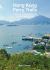 Hong Kong Ferry Trails : A Guide to Exploring the City and Its Islands by Sea