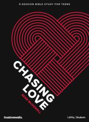 Chasing Love - Teen Bible Study Book