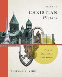 Christian History, Volume 2 : From the Reformation to the Present
