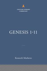 Genesis 1-11:26: the Christian Standard Commentary
