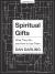 Spiritual Gifts - Bible Study Book : What They Are and How to Use Them