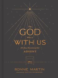 The God Who Is with Us : 25-Day Devotional for Advent
