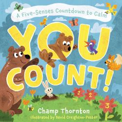 You Count : A Five-Senses Countdown to Calm