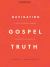 Navigating Gospel Truth - Bible Study Book with Video Access : A Guide to Faithfully Reading the Accounts of Jesus's Life