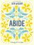 Abide - Bible Study Book with Video Access : A Study of 1, 2, and 3 John