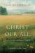 Christ Our All : Poems for the Christian Pilgrim